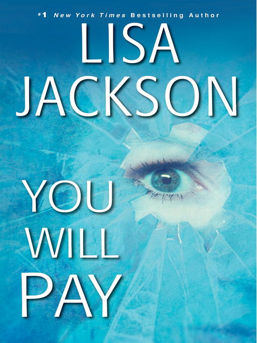 Title details for You Will Pay by Lisa Jackson - Available
